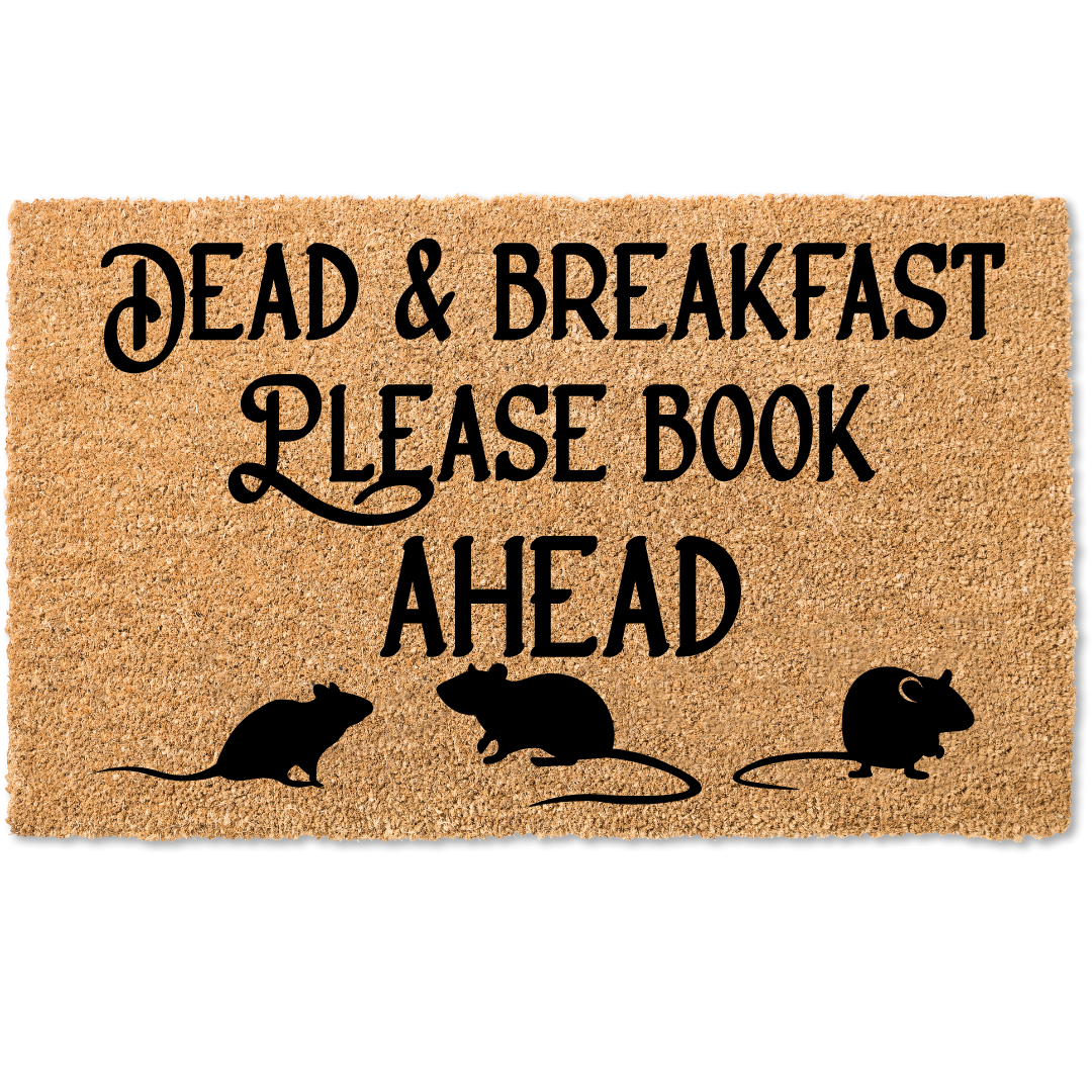Dead and Breakfast please book ahead halloween door mat