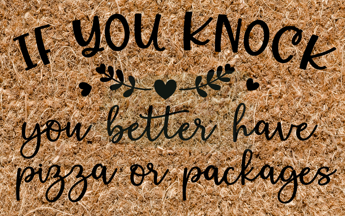 If you knock you better have pizza or packages