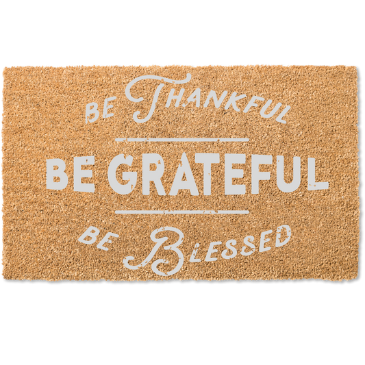 Be thankful be grateful be blessed door mat