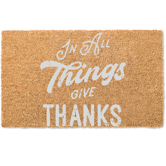 In all things give thanks door mat