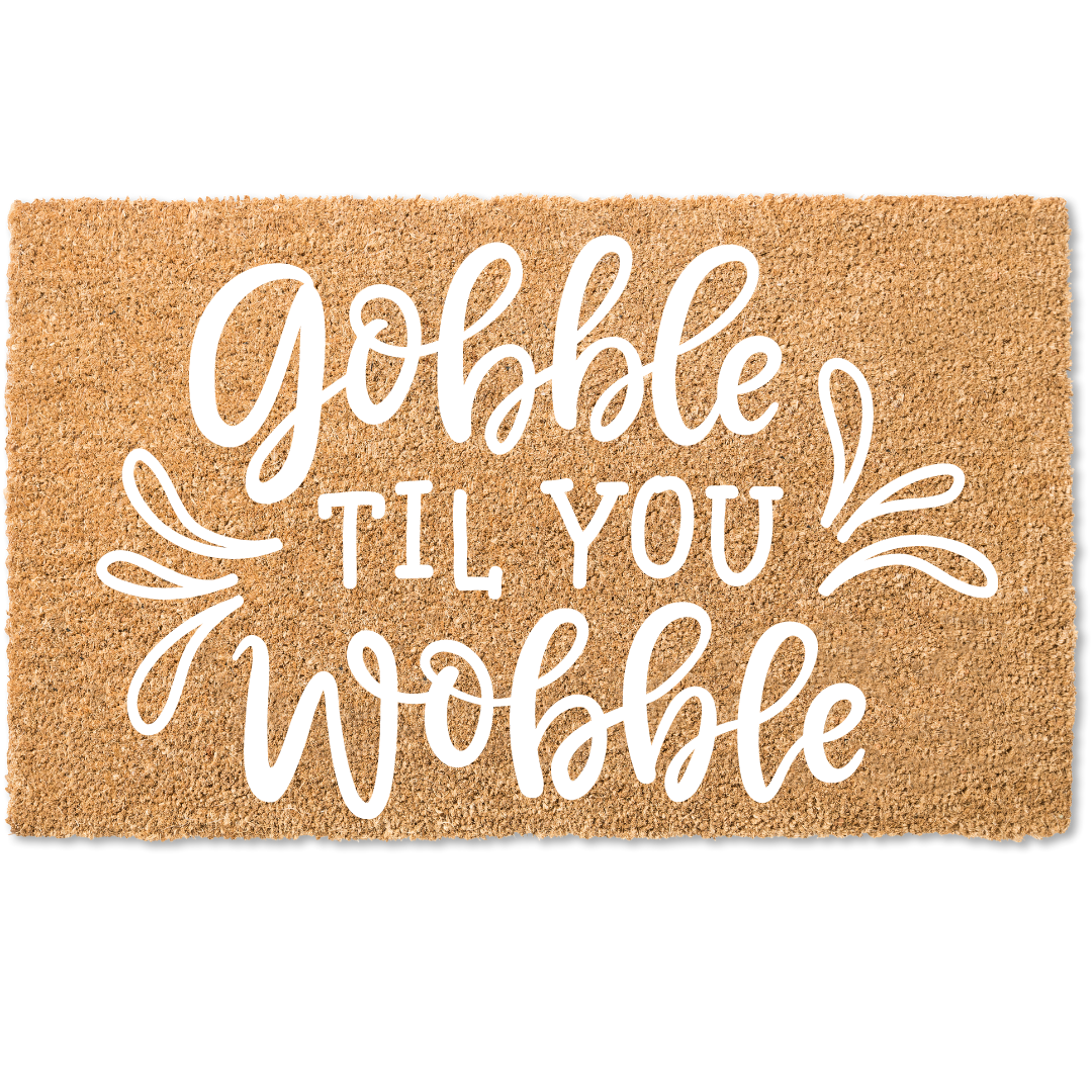 Gobble til you wobble fall door mat