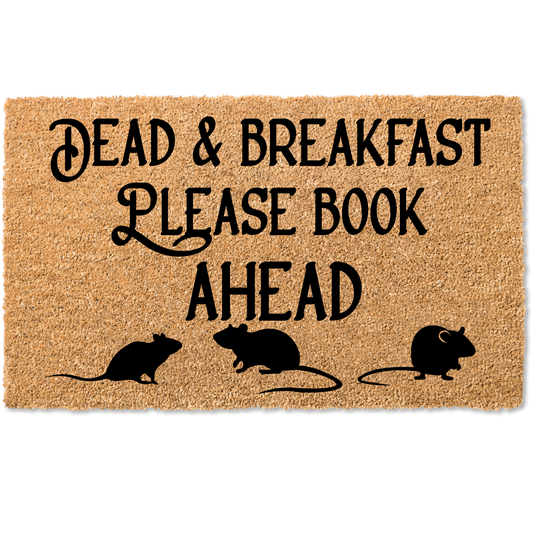 Dead and Breakfast please book ahead halloween door mat