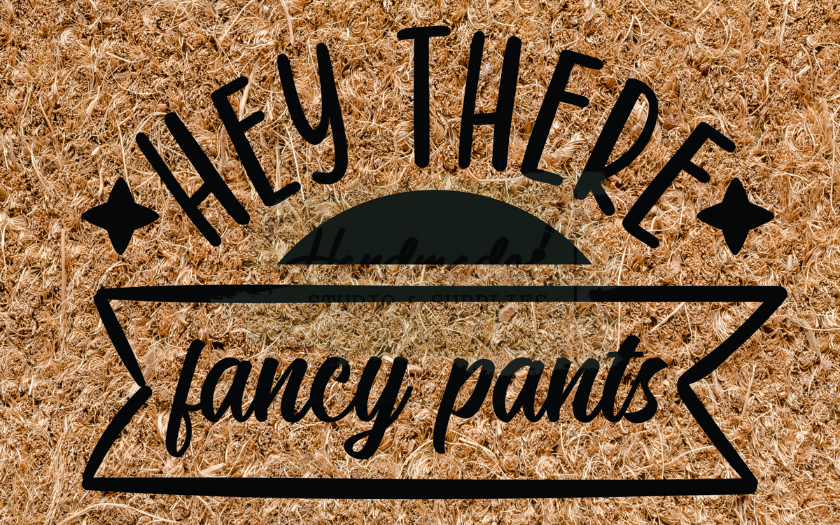 Hey there fancy pants - banner