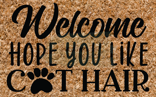Welcome hope you like cat hair